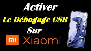 COMMENT ACTIVER LE DÉBOGAGE USB SUR TELEPHONE XIAOMI [upl. by Talie]