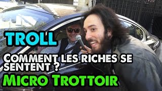 COMMENT LES RICHES SE SENTENT  TROLL 5  AVNERETVOUS [upl. by Haydon]