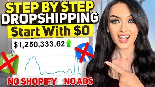 How to Start Dropshipping With 0 WITHOUT RUNNING ADS  STEP BY STEP FREE COURSE 2024 [upl. by Tandy]