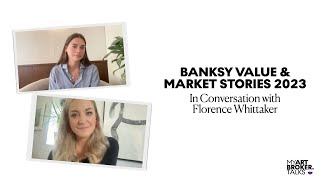 Banksy Value amp Market Stories In 2023  In Conversation With Banksy Specialists [upl. by Ahsiniuq]