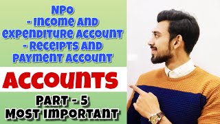 NPO  NOT FOR PROFIT ORGANISATIONS  Basics  Part 1  Class 12  Accounts [upl. by Ainocal]