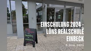 Einschulung LönsRealschule Einbeck 2024 [upl. by Gninnahc]