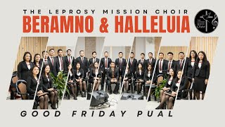 Beramno  Halleluiah  The Leprosy Mission Choir  Good Friday Pual 2023 [upl. by Enyal289]