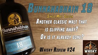 Whisky Review 24 Bunnahabhain 18 Year Scotch  46  What is going on with this scotch [upl. by Doownil828]