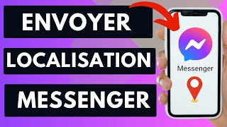 Comment Envoyer Localisation Sur Messenger Facile [upl. by Lecia893]