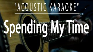 Spending my time  Roxette Acoustic karaoke [upl. by Polito]