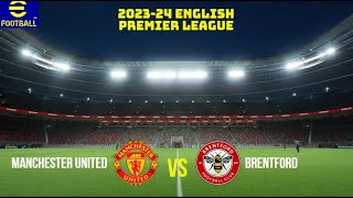 eFootball 2024 Ultra Realistic Gameplay Manchester UnitedBrentford English Premier League [upl. by Zevahc]