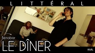 LITTÉRAL  3  Le Dîner Bénabar [upl. by Levin608]