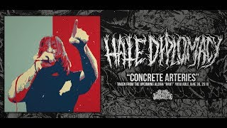 HATE DIPLOMACY  CONCRETE ARTERIES SINGLE 2018 SW EXCLUSIVE [upl. by Inar]