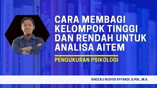 Pembagian kelompok tinggi dan rendah untuk analisa aitem [upl. by Temme457]