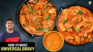 Universal Gravy Base  AllPurpose Curry  General Base Gravy  One Curry Base By Chef Prateek [upl. by Llekcir202]