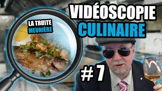 VIDÉOSCOPIE CULINAIRE 7  LA TRUITE MEUNIÈRE [upl. by Gery]