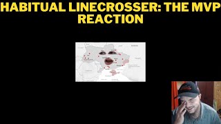 Habitual Linecrosser The MVP Reaction [upl. by Oznol900]