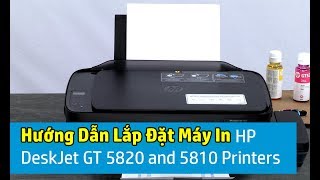 Hướng Dẫn Lắp Đặt Máy In HP DeskJet GT 5820 và 5810 Printer  Công Nghệ Siêu Việt 0932 385 469 [upl. by Naelcm]