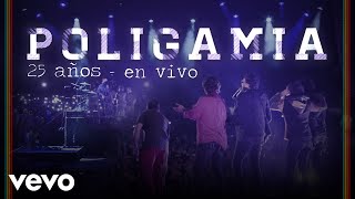 Poligamia  Poligamia 25 Años En Vivo [upl. by Ahsikcin]