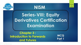 Nism Series 8  chpter 3  Introduction To Forwords And Futures Part1  NISM Certification [upl. by Mylander]