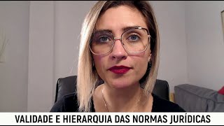 Validade e hierarquia das normas jurídicas  Prof Fran  Descomplicando o Direito [upl. by Nhguavahs455]