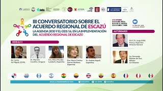 III CONVERSATORIO SOBRE EL ACUERDO REGIONAL DE ESCAZÚ MÓDULO II [upl. by Coster]