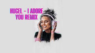 Hugel  I Adore You  Denkaa Remix [upl. by Nadbus891]