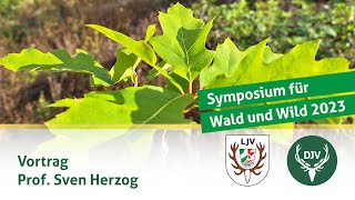 Symposium Wald und Wild  Vortrag Prof Sven Herzog [upl. by Rudyard]