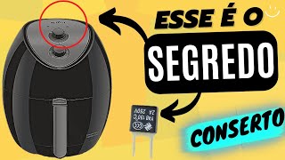 CONSERTO Fritadeira Air Fryer Não Esquenta O Segredo é [upl. by Nnylyrehc]