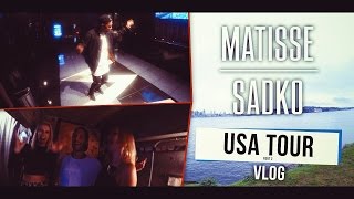 Matisse amp Sadko VLOG 12 USA Tour Part 2 [upl. by Brew]