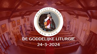 De Goddelijke Liturgie 2432024  Koptische Kerk Den Haag [upl. by Adnilema]