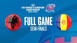 SEMIFINALS ALB v AND  Full Basketball Game  FIBA U18 Womens European Championship 2023  Div C [upl. by Anaila666]