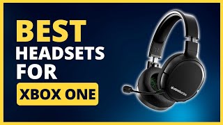 Best Xbox One Headsets In 2024 [upl. by Nylanej]