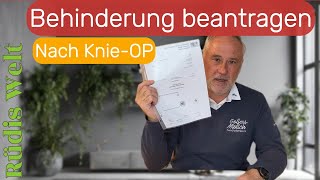 Behinderung beantragen nach Knie Op Oxfordschlitten Kniegelenk Teilersatz Teil Endoprohese [upl. by Rannug293]