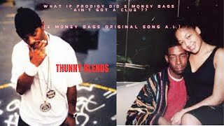 WHAT IF PRODIGY DID E MONEY BAGS quotAINT GOT A CLUEquot E MONEY BAGS ORIGINAL SONG AI [upl. by Aramit760]