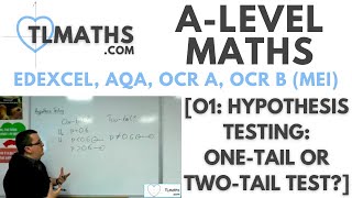 ALevel Maths O103 Hypothesis Testing OneTail or TwoTail Test [upl. by Annoek981]