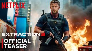 EXTRACTION 3  OFFICIAL TEASER 2025  NETFLIX  Chris Hemsworth  extraction 3 trailer [upl. by Eirrek882]