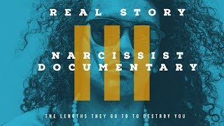 The Destructive Power of a Narcissist to Hurt  A Documentary [upl. by Oelgnaed]