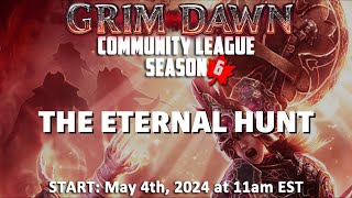 Grim Dawn Season 6 Trailer  quotThe Eternal Huntquot [upl. by Kihtrak]