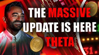 THETA MASSIVE UPDATE THAT WILL CHANGE EVERYTHING  THETA NETWORK PRICE PREDICTIONS amp NEWS [upl. by Luke]