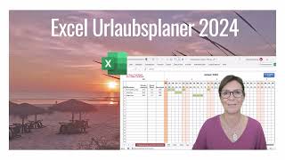 EXCEL Vorlage 2024 Urlaubsplaner inkl Resturlaubsermittlung Ferien Feiertage Wochenenden [upl. by Asante]