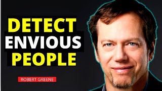 DETECT ENVIOUS PEOPLE Robert Greene On Signs Of Envy [upl. by Lyrahs]