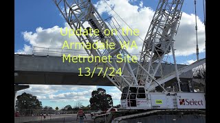 Update on the Armadale WA Metronet Site 13 7 24 [upl. by Rawna]