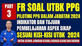 SOAL UTBK PPG TAHUN 2024 DAN PEMBAHASAN  PPG DALJAB  PPG GURU TERTENTU  PILOTING PPG  Part 3 [upl. by Steffane]