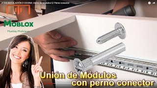 209 INSTALACIÓN D COCINA Unión de módulos C Perno conector [upl. by Mensch]