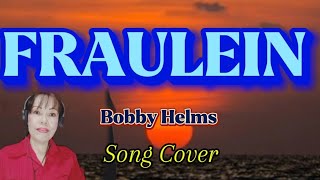 FRAULEIN Bobby Helms Song Cover with Lyrics [upl. by Everett171]