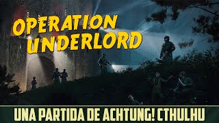 Achtung Cthulhu  Operation Underlord  Capítulo 1 [upl. by Sharla]