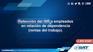 Retención del ISR a empleados en relación de dependencia rentas del trabajo [upl. by Tareyn507]