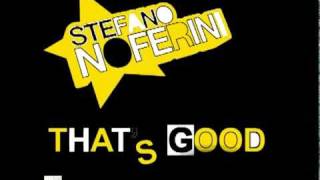 Stefano Noferini  Thats Good [upl. by Wiebmer]