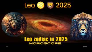 Leo 2025 horoscopeLeo 2025 life predictions love lifemarriage business career and relationships [upl. by Enahpad]