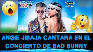 ANGIE JIBAJA CANTARA EN EL CONCIERTO DE BAD BUNNY Y SE PRESENTARA EN PROGRAMA DE FARANDULA [upl. by Hulbig]