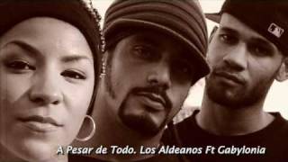 A Pesar de Todo Los Aldeanos Ft Gabylonia [upl. by Eimat]