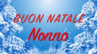 Buon Natale Nonno Auguri divertenti per te [upl. by Talbott623]