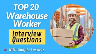 Warehouse Worker Interview Questions and Answers for 2024 [upl. by Aydidey527]